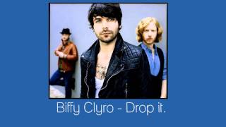 Watch Biffy Clyro Drop It video
