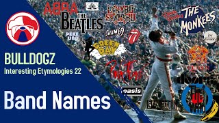 Interesting Etymologies 22 : Band Names