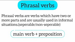Phrasal Verbs(Seperable Vs Non-Seperable)
