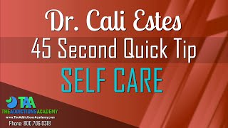 Dr. Cali Estes 45 Second Self Care Quick Tip