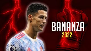 Cristiano Ronaldo • Bananza - Belly Dancer • Skills & Goal • 2022 | HD