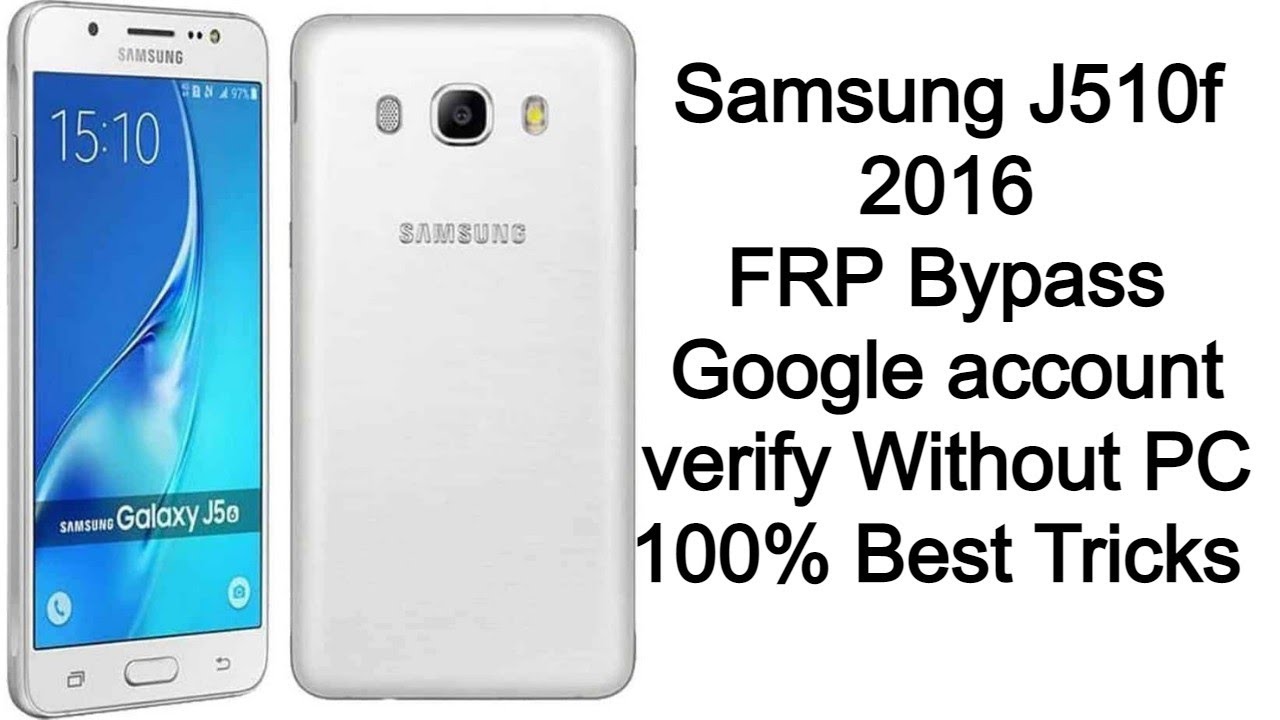 Samsung J5 2016 SM-J510F. FRP Bypass | Remove Google Samsung J5 2016 SM-J510F. FRP Bypass | Remove Google