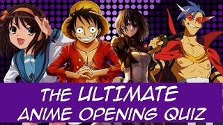 The ULTIMATE Anime Opening Quiz #1 (52 Opening's)