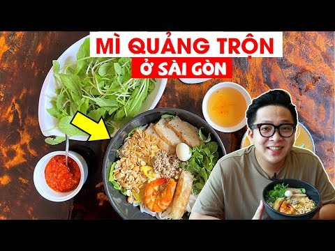 Lạ miệng với món mì Quảng trộn ở Sài Gòn