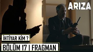 Arıza 17. Bölüm Fragman    yayında !!  ''İhtiyar kim , ihtiyarı kim canlandıraca