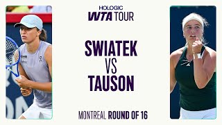 Iga Swiatek Vs. Clara Tauson 2025 Montreal Round Of 16 Wta Match Highlights