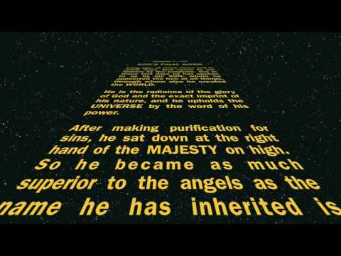 Hebrews Mashup as Star Wars Intro Text Scroll