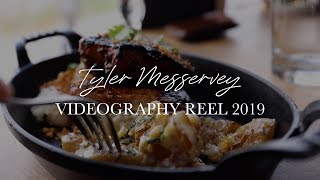 Tyler Messervey - Videography Reel 2019