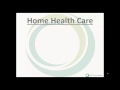 What are home care services?