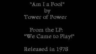 Watch Tower Of Power Am I A Fool video