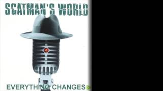 Watch Scatman John Everything Changes video