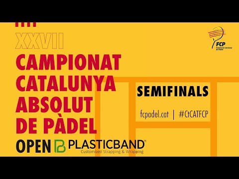 Semifinals XXVII Campionat Catalunya Absolut Padel