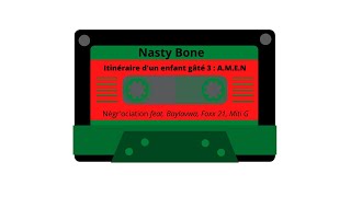 Négrociation, Nasty Bone Feat. Baylavwa A.k.a Syanséka, Fo, Miti G