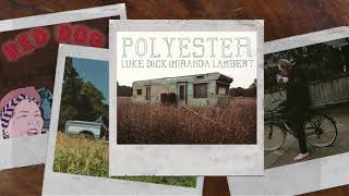 Watch Luke Dick Polyester feat Miranda Lambert video