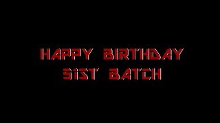 Batch Birthday 51st Batch MCC (2013) ||A14 Inc|| Batch Birthday 51st Batch MCC (2013) ||A14 Inc||