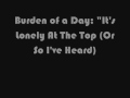 Burden of a Day- 'It's Lonely At the Top (Or so I've Heard)_.mp4
