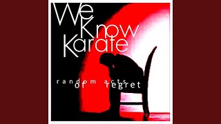 Watch We Know Karate Youre Not Even A Has Been Youre A Never Was video