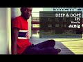 Upbeat Background Music Playlist - Afro Deep House Mix by JaBig - DEEP & DOPE 191