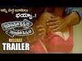 Anukunnadhi Okkati Aynadhi Okkati Release Trailer || Dhanya || Tridha || Siddhi || Komalee || NS