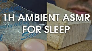 1 Hour Ambient ASMR for Sleep (No Talking)