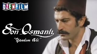 Son Osmanlı Yandım Ali - Tek Parça (Yerli Film)