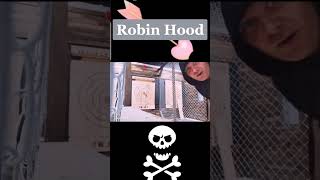 Like Robin Hood