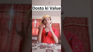 Dosto Ki Value
