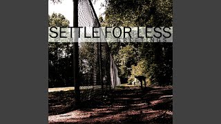 Watch Settle For Less Brandywoods video
