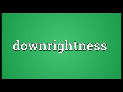 Header of downrightness