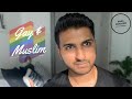 Gay & Muslim - What I Learnt To Come Out!