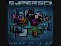 Supersci - What It Is