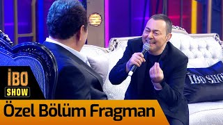 İbo Show Özel Bölüm Fragman