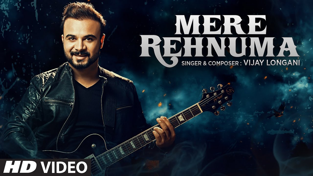 Mere Rehnuma - Vijay Longani (2017) Mere Rehnuma - Vijay Longani (2017)