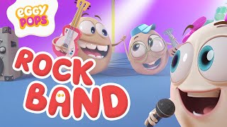 Rock Band | Eggy Rocks! | Eggy Pops