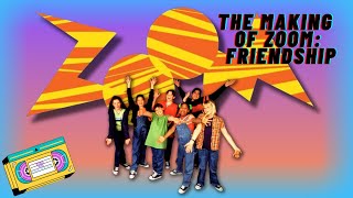 The Making Of Zoom - Friendship