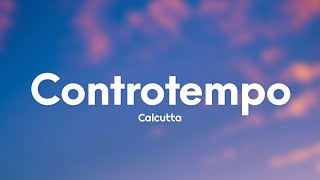 Watch Calcutta Controtempo video