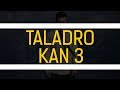 Taladro - Kan 3