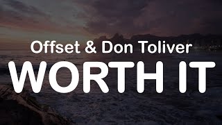Offset & Don Toliver - WORTH IT (Clean Lyrics)