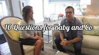 10 Questions for Baby+Co. (FAQs) 10 Questions for Baby+Co. (FAQs)
