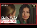 Crna Ruza - Epizoda 58