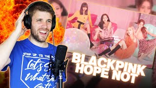 Rapper Reacts to BLACKPINK FIRST REACTION!! | HOPE NOT (I WASN'T EXPECTING THIS!