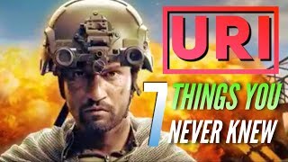 7 Things You Never Knew About URI | The Surgical Strike | Vicky Kaushal