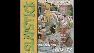 Watch Slapstick Good Times Gone video
