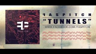Watch Faspitch Tunnels video