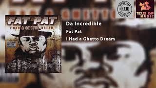 Watch Fat Pat Da Incredible video