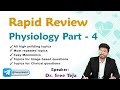Rapid Review Physiology  Part - 4 By Dr. Sree Teja : FMGE July 2023