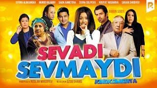 Sevadi sevmaydi (o'zbek film) | Севади севмайди (узбекфильм)