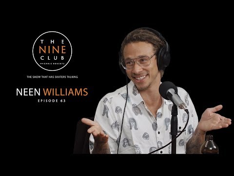 Neen Williams | The Nine Club With Chris Roberts - Episode 63