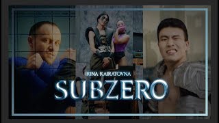 Irina Kairatovna - Subzero