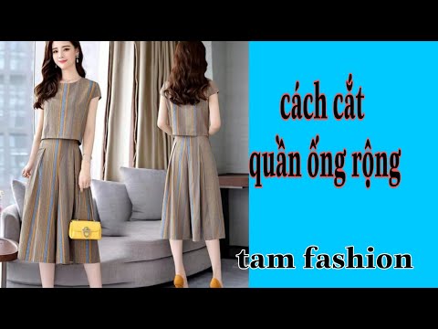 Cách cắt may quần ống rộng_Tam fashion